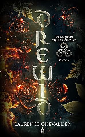De la Pluie sur les Cendres (Drewid, #1)