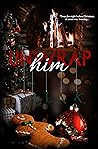 Unwrap him by Nyla K.
