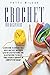Crochet Guide For Beginners by Patty Wilson