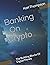Banking On Crypto: The Buil...