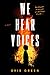We Hear Voices