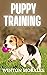 Puppy TRAINING  by WINTON MORALES