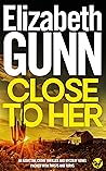 Close to Her (Detective Sarah Burke #1)
