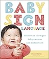 Baby Sign Language: More than 150 Signs Baby Can Use and Understand (Easy Peasy)