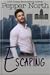 Escaping (ABC Towers, #0.5) by Pepper North