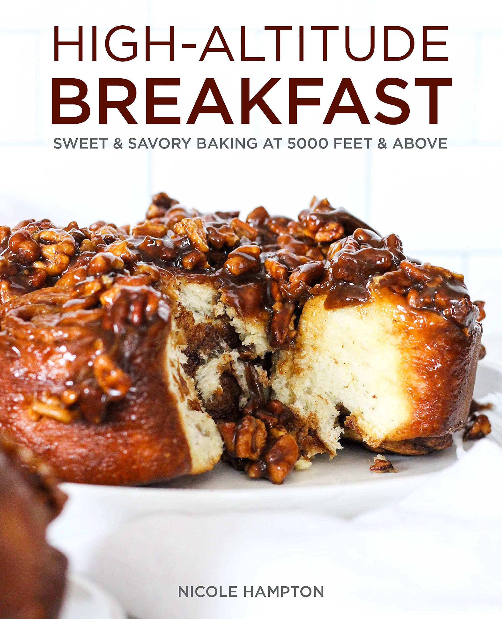 High-Altitude Breakfast: Sweet & Savory Baking at 5000 Feet and Above (Kindle Edition)