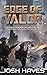Edge of Valor: Valor Book One
