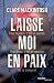 Laisse moi en paix