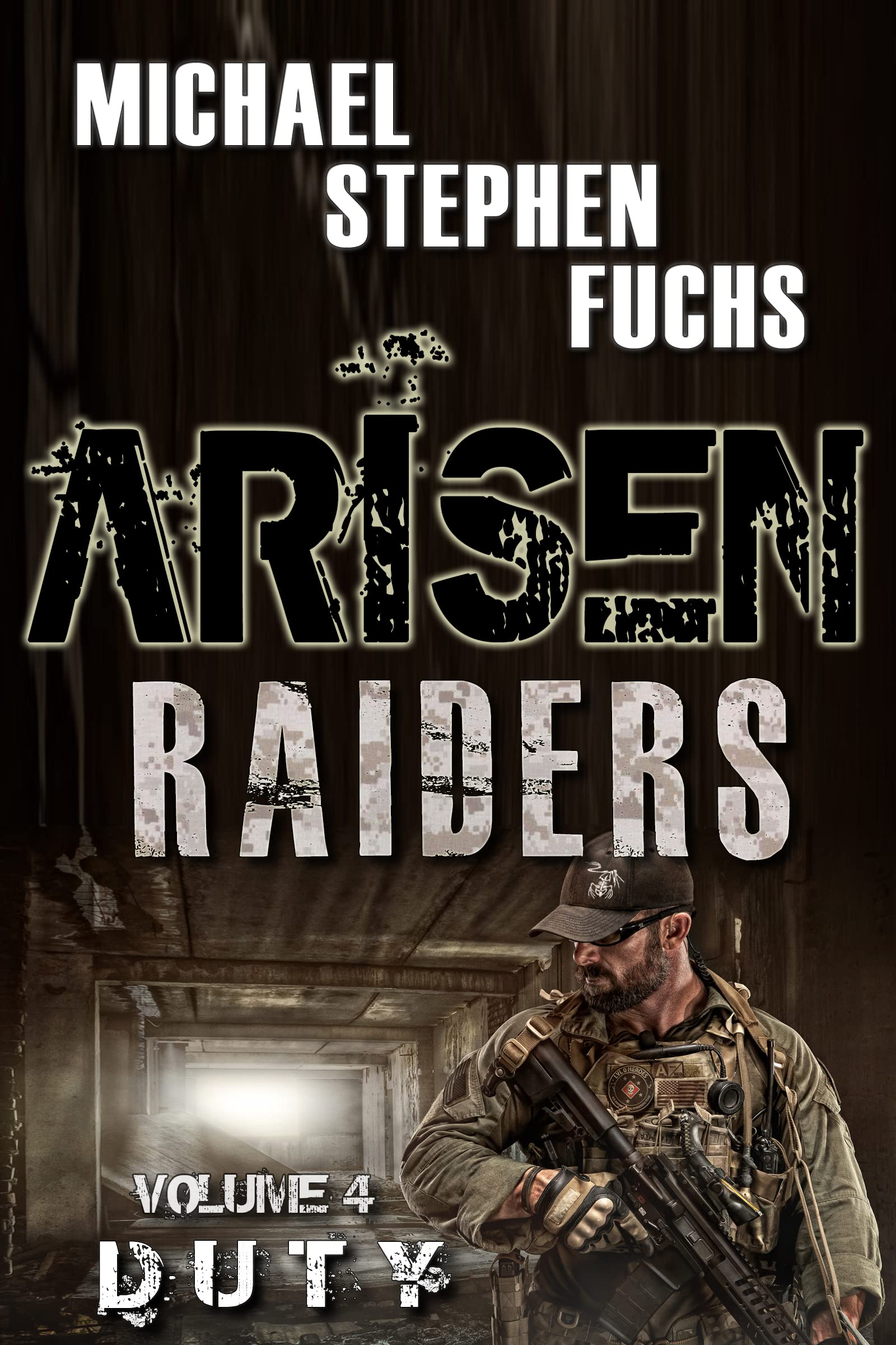 ARISEN : Raiders, Volume 4 – Duty: (The Special Ops Military Apocalypse Epic)