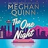 The One Night by Meghan Quinn