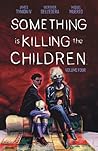 Something is Kill...