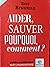 Aider, sauver  by Rony Brauman