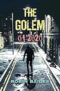 The Golem of 2020