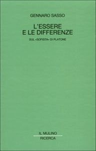 L'essere e le differenze: Sul «Sofista» di Platone