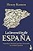 La invención de España: Leyendas e ilusiones que han construido la realidad española