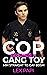 Cop becomes a gang toy: MM ...