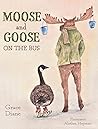 Moose and Goose on the Bus