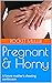 Pregnant & Horny by Rocket Muller