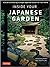 Inside Your Japanese Garden by Joseph Cali