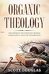 Organic Theology:...