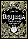 Brujería by Juliet Diaz