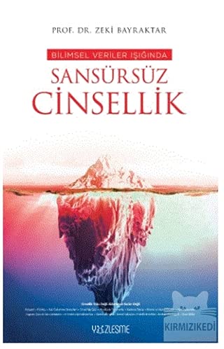 Bilimsel Veriler Isiginda Sansürsüz Cinsellik (Paperback)