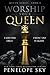 Worship Your Queen (Queen, #3)