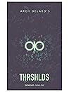 Thresholds: Entangled (Thresholds, Novel One)