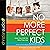 No More Perfect Kids by Kathy Koch