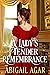 A Lady's Tender Remembrance