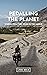 Pedalling the Planet: Stori...