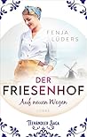 Der Friesenhof by Fenja Lüders