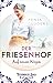 Der Friesenhof by Fenja Lüders