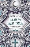 Islam ve Hristiyanlik: Hristiyanlara Göre Iki Dinin Karsilasmasi ve Ilk Etkilesimler