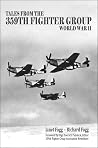 Tales from the 359th Fighter Group: World War II Tales from the 359th Fighter Group: World War II