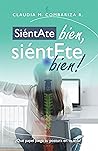 Siéntate Bien, Si...