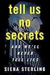 Tell Us No Secrets