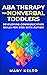 ABA Therapy for Nonverbal Toddlers: Developing Communication Skills for Kids with Autism