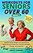 Workouts For Seniors Over 60, Volume #2 by Iann Eckhardt