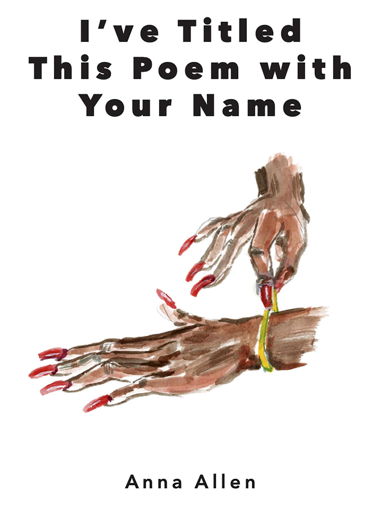 I've Titled This Poem with Your Name (Paperback)