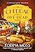 Cheddar Off Dead (Cheese Shop Mystery, #1) by Korina Moss