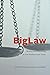 BigLaw: Money and Meaning in the Modern Law Firm