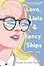 Love, Lists, and Fancy Ships (Love, Lists & Fancy Ships, #1)