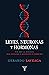 Leyes, neuronas y hormonas: Por qué la biología nos obligará a redefinir el derecho (Spanish Edition)
