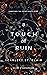 A Touch of Ruin by Scarlett St.  Clair A Touch of Ruin by Scarlett St.  Clair