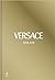 Versace. Sfilate. Tutte le collezioni. by Tim Blanks