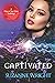 Captivated: An Anthology (The Deep in Your Veins Series)