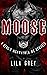 Moose (The Devil's Highwaym...