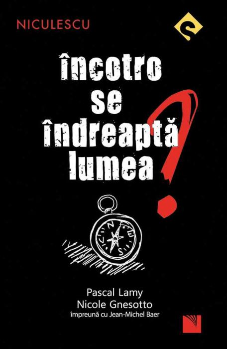 Incotro se indreapta lumea