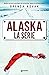 Alaska. La serie